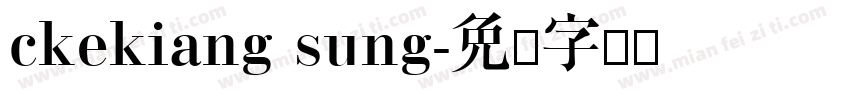 ckekiang sung字体转换